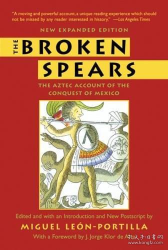 The Broken Spears：The Aztec Account of the Conquest of Mexico
