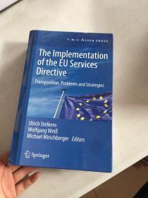 the lmplementation of the eu servic es directive欧盟服务指令的实施。后盖掉