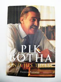 Pik Botha and His Times 英文原版-《皮克·博塔和他的时代》