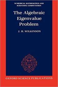 The Algebraic Eigenvalue Problem, Revised Edition 代数特征值问题 0198534183