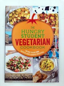 The Hungry Student Vegetarian Cookbook: More Than 200 Quick and Simple Recipes