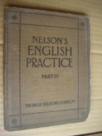 NELSON'S ENGLISH PRACTICE PART-IV   英文原版 插图本 古旧书（至少民国期间或更早）布面平装