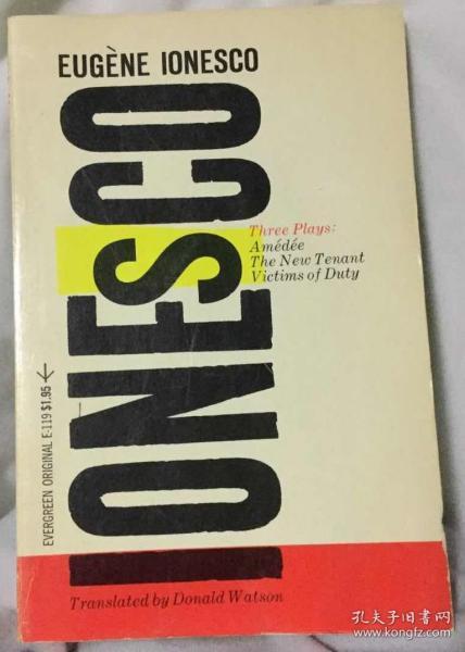 尤内斯库剧作 Eugene Ionesco: Amedee, The New Tenant, Victims of Duty: Three Plays