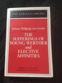 歌德小说：《少年维特的烦恼、亲和力》 The Sufferings of Young Werther and Elective Affinities