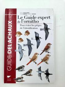 Le Guide expert de l'ornitho. Pour éviter les pièges de l'identification 法文