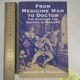 From medicine man to doctor the story of the science of healing history of medicine Cambridge illustrated history of medicine 医学史 从方士到医生 英文原版