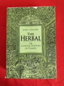 The Herbal or General History of Plants:The Complete 1633 Edition as Revised and Enlarged by   （8开，硬精装）   【详见图】