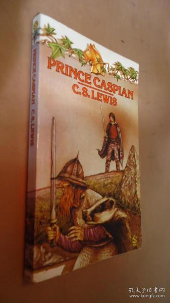 C.S. Lewis - Prince Caspian 玄幻小说经典 纳尼亚七步曲之《凯斯宾王子》插图本