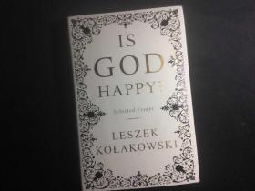 莱谢克•柯拉柯夫斯基散文选  Is God Happy? : Selected Essays