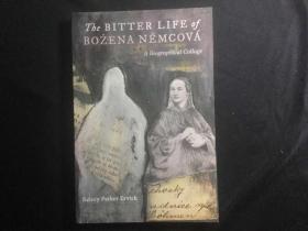 《涅姆佐娃传》 The Bitter Life of Bozena Nemcova: A Biographical Collage