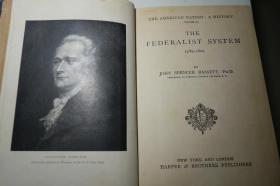 1909年版 美国史料 The Federalist System, 1789-1801 (The American nation: a history V. 2)