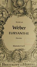 老乐谱 外文原版（德国）Breitkopf & Härtels Orchesterbibliothek Nr.247 a/b Weber EURYANTHE Ouvertüre Klarinette II in B 韦伯 歌剧《欧丽安特》序曲 B单簧管II