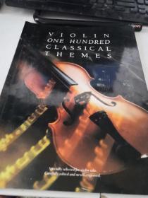 VIOLIN ONE HUNDRED CLASSICAL THEMES 小提琴100个古典主题