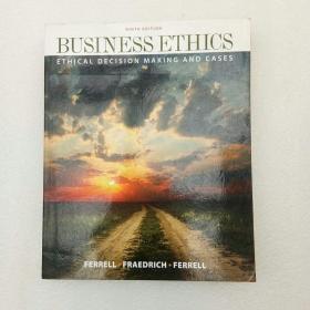 Business Ethics: Ethical Decision Making and Cases（英文原版）