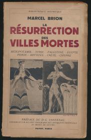 马塞尔·布里翁法文签赠林语堂并题记·毛边本《La Résurrection Des Villes Mortes》（死城的复活）（1948年法文初版·法国著名作家）