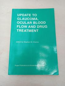 UPDATE TO GLAUCOMA, OCULAR BLOOD FLOW AND DRUG TREATMENT（青光眼、眼血流量和药物治疗的最新进展）