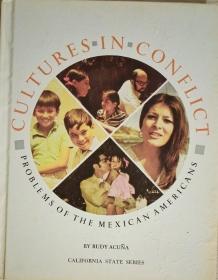 CULTURES IN CONFLICT PROBLEMS OF THE MEXICAN AMERICANS（文化冲突：墨西哥裔美国人的问题）