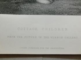 【百元包邮】《农家儿童》（COTTAGE CHILDREN)  1850年 钢版画  源自艺术日志  纸张尺寸约32×23厘米（编号AJ0362）