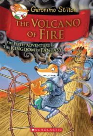 现货 The Volcano of Fire (Geronimo Stilton and the Kingdom of Fantasy #5)