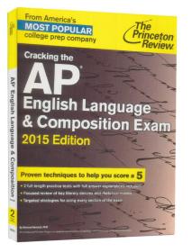 Cracking the AP English Language&Composition Exam, 2015 Edition