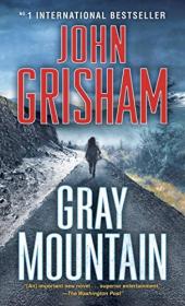 Gray Mountain A Novel