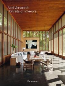 Axel Vervoordt: Portraits of Interiors   阿塞尔·维伍德的室内设计艺术