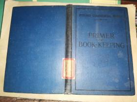 PRIMER OF BOOK-KEEPING        [书引物簿记]     私立南屏女子中学藏书 高梦旦之子 郑振铎舅兄翻译家高仲洽签名