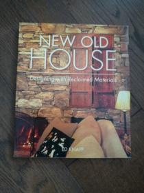 NEW OLD HOUSE : Designing With Reclaimed Materials