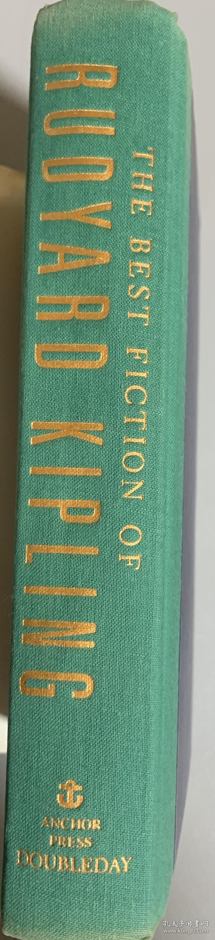 鲁迪亚德·吉卜林最佳小说精选集   布脊精装 书脊烫金  1989年第一版   毛姆称“吉卜林是永远无可超越的最伟大的小说家”