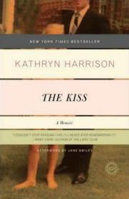 The Kiss : A Memoir吻，英文原版
