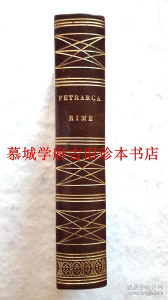 【皮装】小开本/烫金书名/1838年意大利文原版/意大利人文主义之父弗朗切斯科·彼特拉克《诗集》FRANCESCO PETRARCA: LE RIME