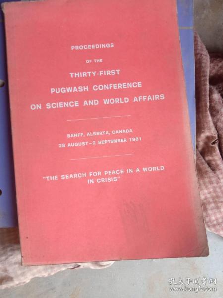 THIRTY FIRST PUGWASH CONFERENCE ON SCIENCE ANO WORLO AFFARS THE SEARCH FOR POR PEACE IN A WORLD IN CRISIS