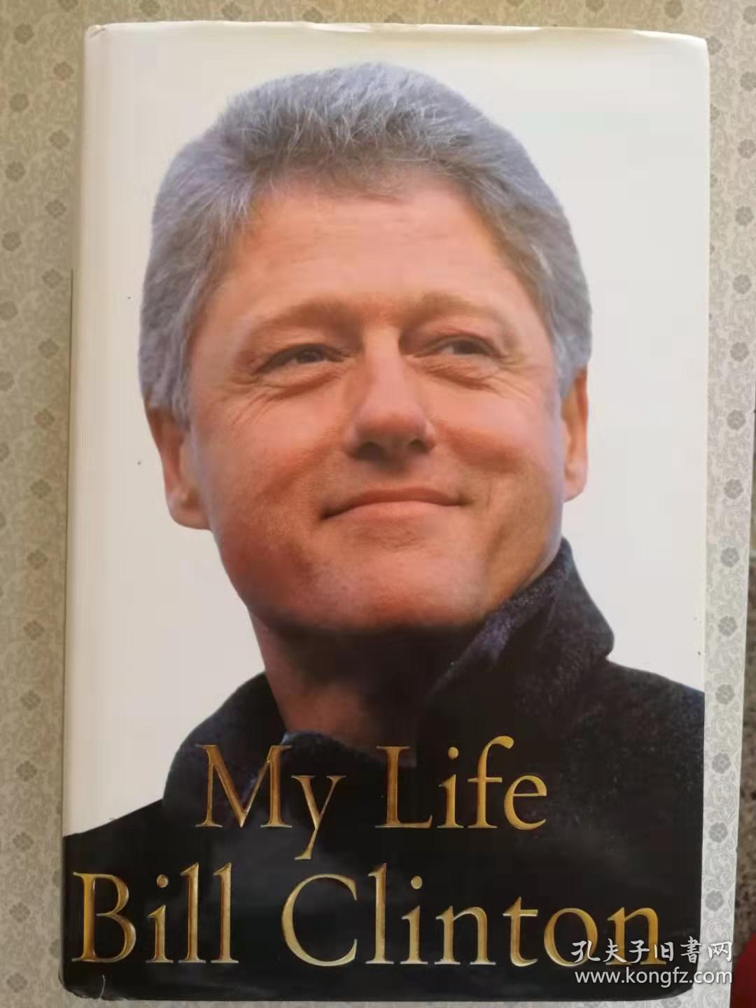 My Life    Bill Clinton  英国原版精装