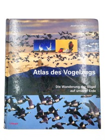 Atlas des Vogelzugs: Die Wanderung der Vögel auf unserer Erde 德文
