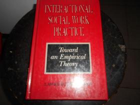 Interactional Social Work Practice: Toward an Empirical Theory