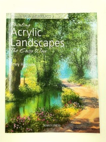 Painting Acrylic Landscapes the Easy Way: Brush with Acrylics