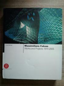 Massimiliano Fuksas：Works and Projects, 1970-2005