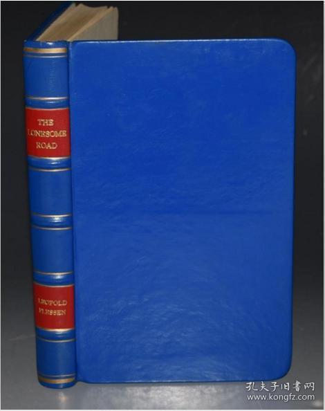 1964年Leopold Plessen -  Lonesome Road 《寂寞之路》作者亲笔签名题赠 珍贵初版本 抛光羊羔皮手工精装 品相上佳