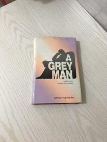 a grey man