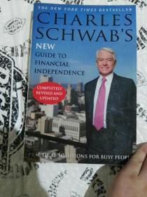 CHARLES SCHWAB'S NEW GUIDE TO FINANCIAL INDEPENDENCE