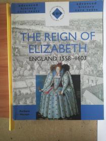 The Reign Of Elizabeth 
England 1558-1603