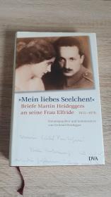 “我亲爱的小灵魂”，海德格尔与妻书  'Mein liebes Seelchen!': Briefe Martin Heideggers an seine Frau Elfriede（含海德格尔家谱 族谱）