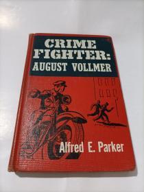 crime fighter：august vollmer parker   精装