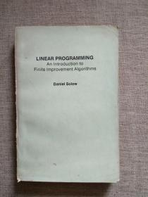LINEAR PROGRAMMING：An lntroduction to finite lmprovement Algorithms（线性规划：介绍有限修正算法）【英文版】