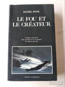 LE FOU ET LE CREATEUR