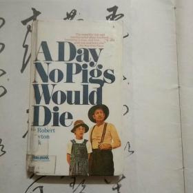 A Day No Pigs Would Die