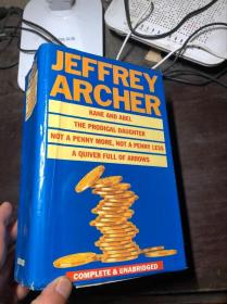 JEFFREY ARCHER（KANE AND ABEL/THE PRODIGAL DAUGHTER/NOTA PENNY MORE/A QUIVER FULL OF ARROWS）精装本有护封