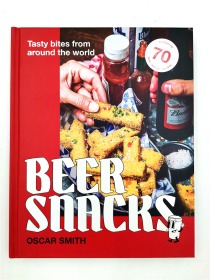 Beer Snacks: Tasty bites from around the world