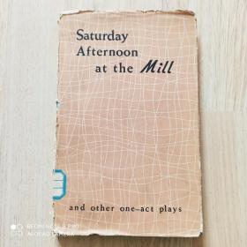 Saturday Afternoon at the Mill（ 星期六下午在厂）