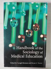 Handbook of the Sociology of Medical Education   Caragh Brosnan   Bryan S. Turner